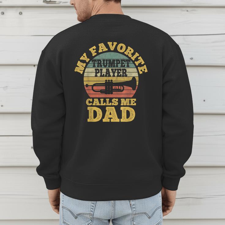 My Favorite Trumpet Player Calls Me Dad Father Vintage Men's Sweatshirt Back Print