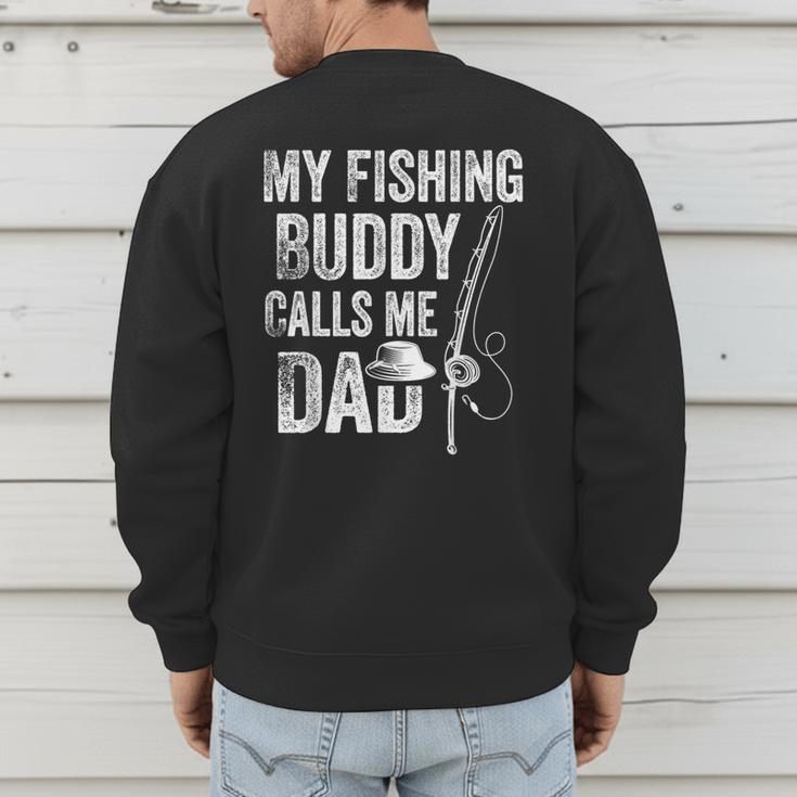My Fishing Buddy Calls Me Dad Fisherman Men's Sweatshirt Back Print