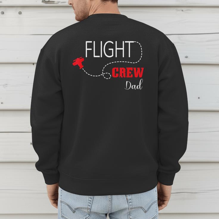 Flight Crew Airplane Birthday Dad Airplane Matching Family Men's Sweatshirt Back Print