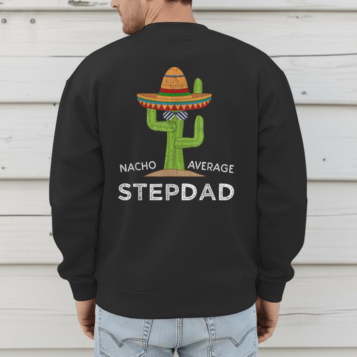 Fun Hilarious Stepfather Humor Stepdad Men's Sweatshirt Back Print