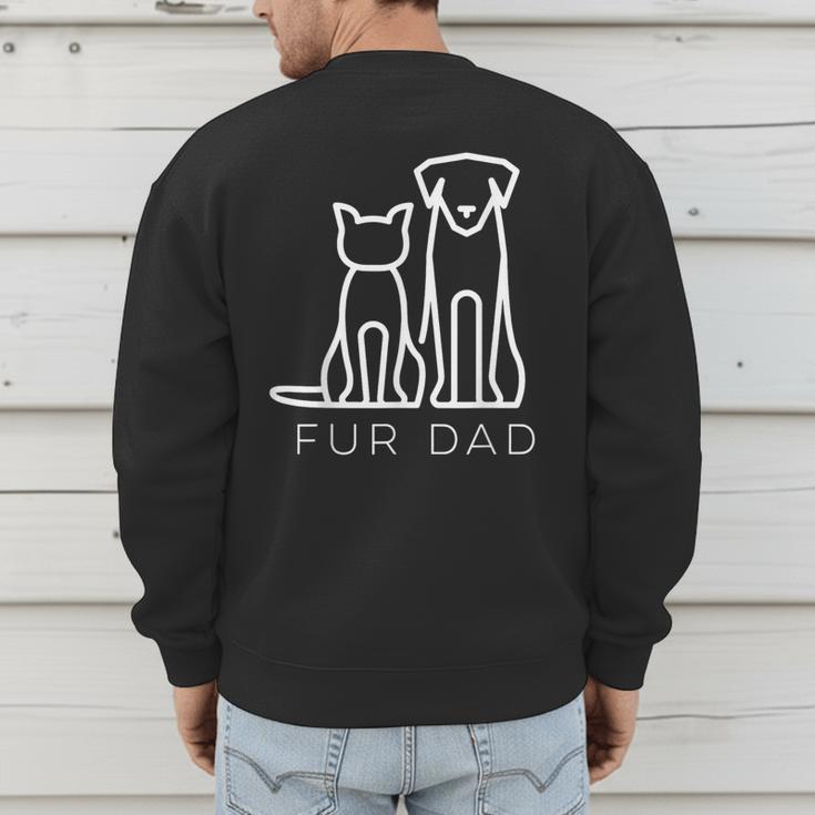 Fur Dad Pet Lover Cat Dog Dad Husband Fathers Day Wife Men's Sweatshirt Back Print