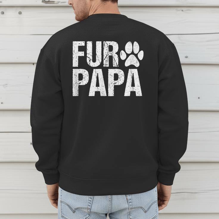 Fur Papa Shirt Pet Lover Dog Dad T-Shirt Fathers Day For Men Men's Sweatshirt Back Print