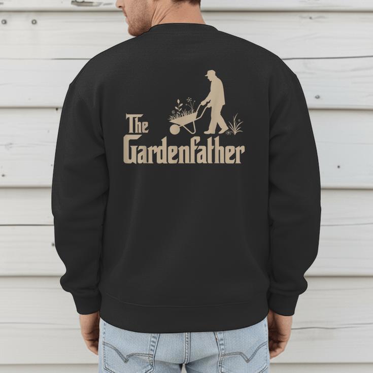 Gardening For Men Gardener Dad The Gardenfather Men's Sweatshirt Back Print