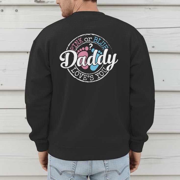 Gender Reveal Dad Daddy To Be Pink Or Blue Baby Shower Men's Sweatshirt Back Print