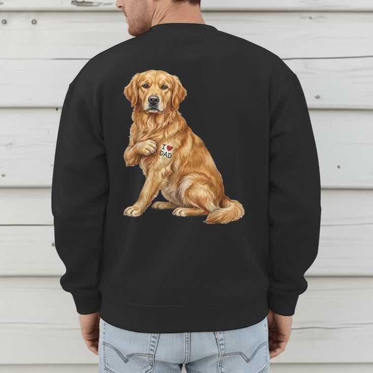 Golden Retriever I Love Dad Dog Dad Father's Day Men's Sweatshirt Back Print Golden Retriever I Love Dad Dog Dad Father's Day Men's Sweatshirt Back Print