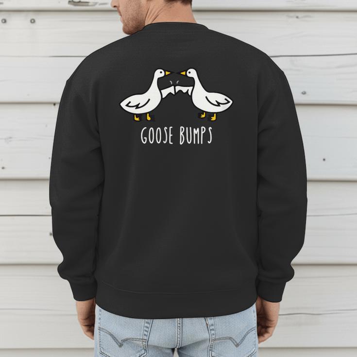 Goose Bumps Humorous Pun For Dad Joke Lover Men's Sweatshirt Back Print