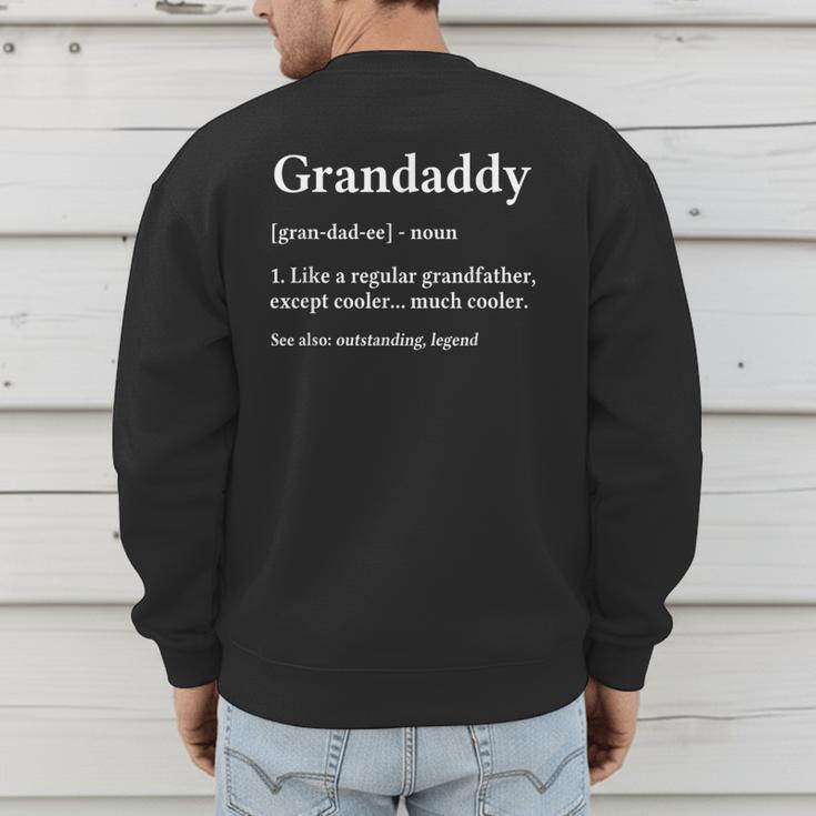Grandaddy Grandpa Fathers Day Definition Men's Sweatshirt Back Print