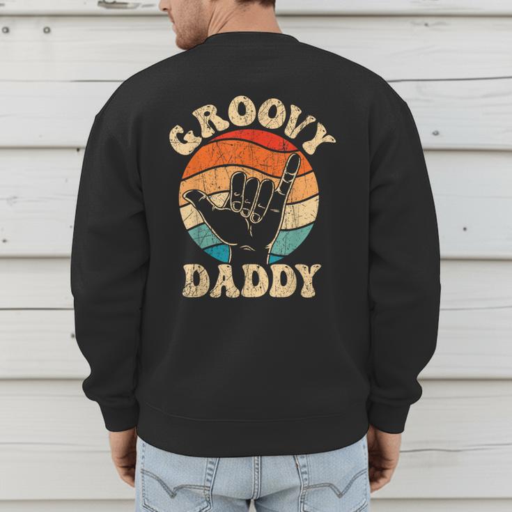 Groovy Daddy 70s Aesthetic Nostalgia 1970's Retro Groovy Dad Men's Sweatshirt Back Print