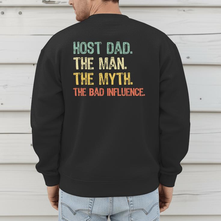 Host Dad The Man Myth The Bad Influence Retro Men's Sweatshirt Back Print