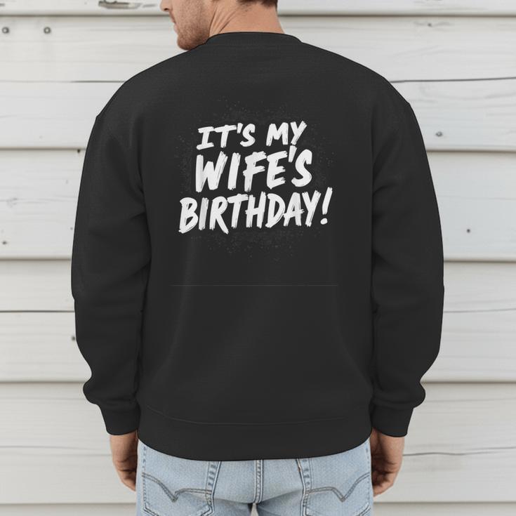 Humor Dad Husband It's My Wife's Birthday Men's Sweatshirt Back Print