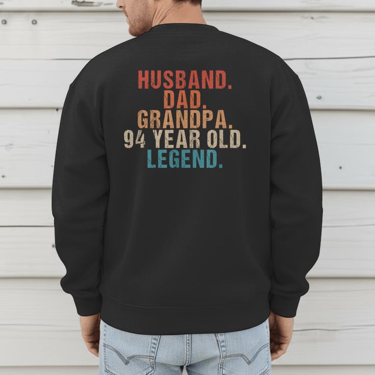 Husband Dad Grandpa 94 Year Old Legend 94th Bday Men Men's Sweatshirt Back Print