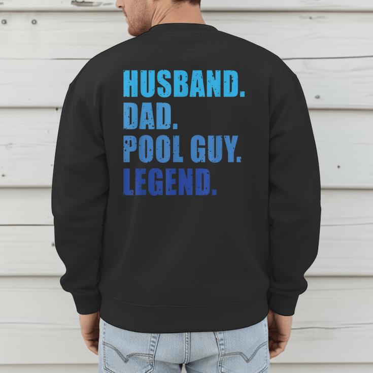 Husband Dad Pool Guy Legend Men Men's Sweatshirt Back Print Husband Dad Pool Guy Legend Men Men's Sweatshirt Back Print