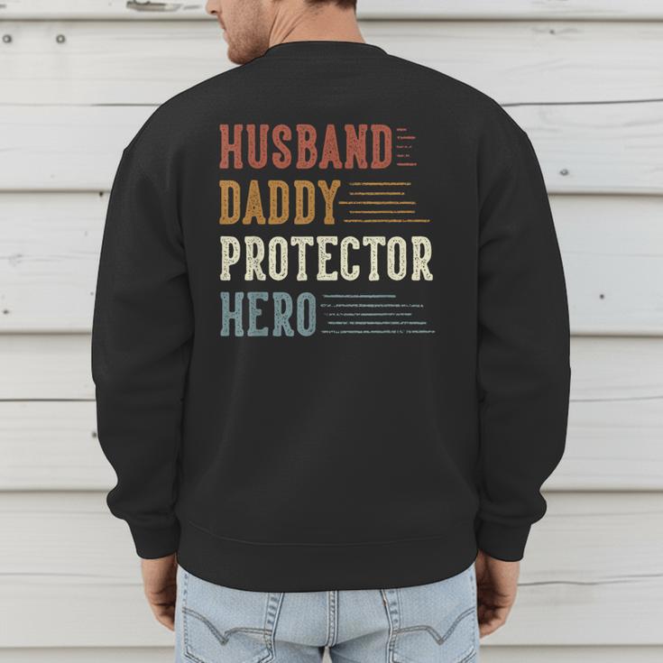 Husband Daddy Protector Hero For Dad Father's Day Men's Sweatshirt Back Print