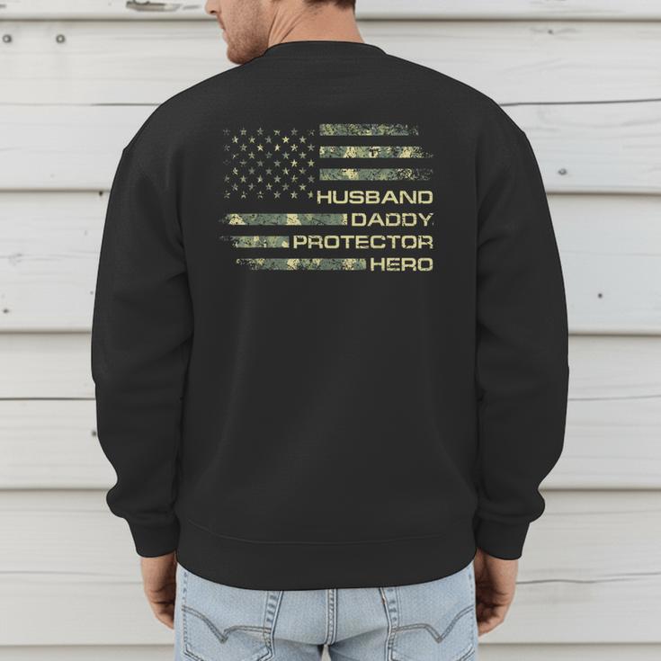 Husband Daddy Protector Hero Fathers Day Camo American Flag Men's Sweatshirt Back Print Husband Daddy Protector Hero Fathers Day Camo American Flag Men's Sweatshirt Back Print