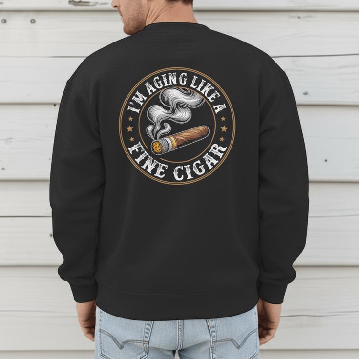 I'm Aging Like a Fine Cigar Retro Dad Father's Day Men's Sweatshirt Back Print
