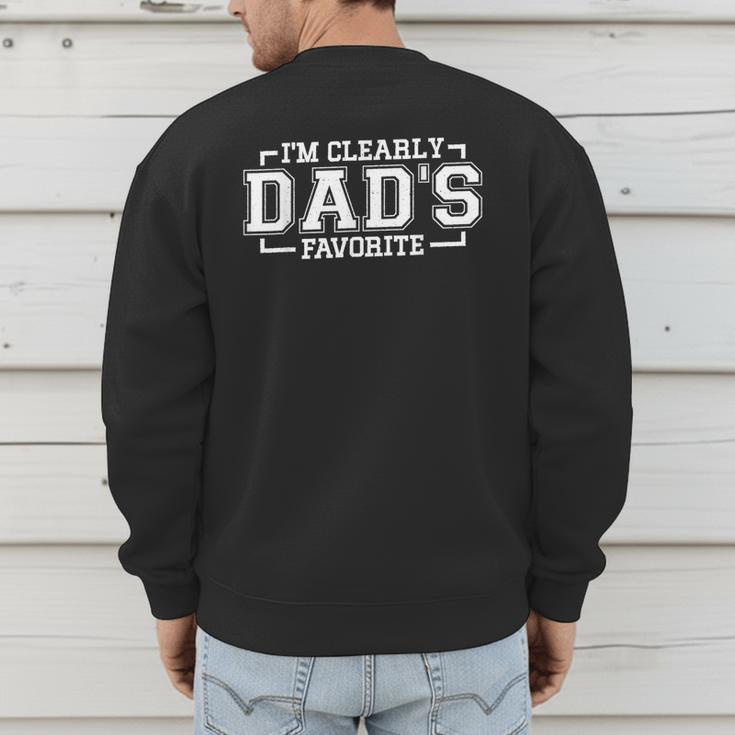 I'm Clearly Dad's Favorite Favorite Child And Favorite Son Men's Sweatshirt Back Print
