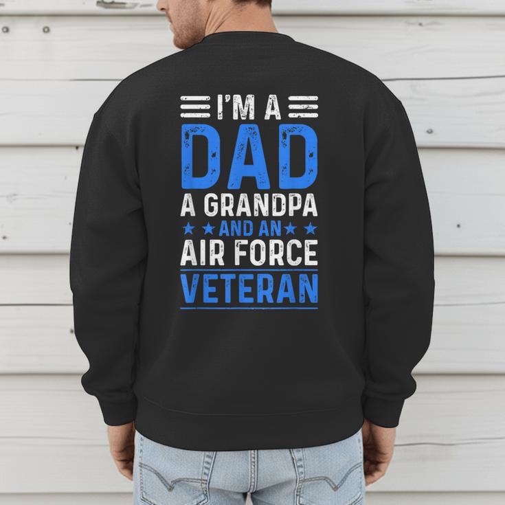 I’m A Dad Grandpa Air Force Veteran Distressed Men's Sweatshirt Back Print I’m A Dad Grandpa Air Force Veteran Distressed Men's Sweatshirt Back Print