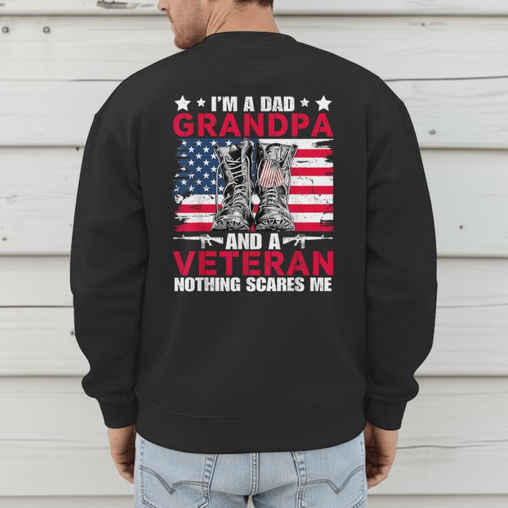 I'm A Dad Grandpa And Veteran Papa Grandpa Fathers Day Men Men's Sweatshirt Back Print