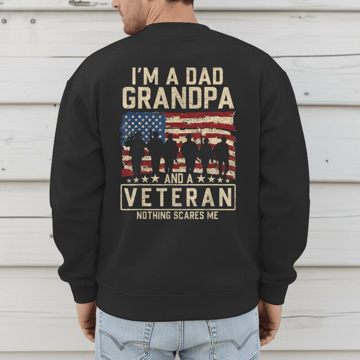 I'm A Dad Grandpa And Veteran Patriotic US Flag Veterans Day Men's Sweatshirt Back Print