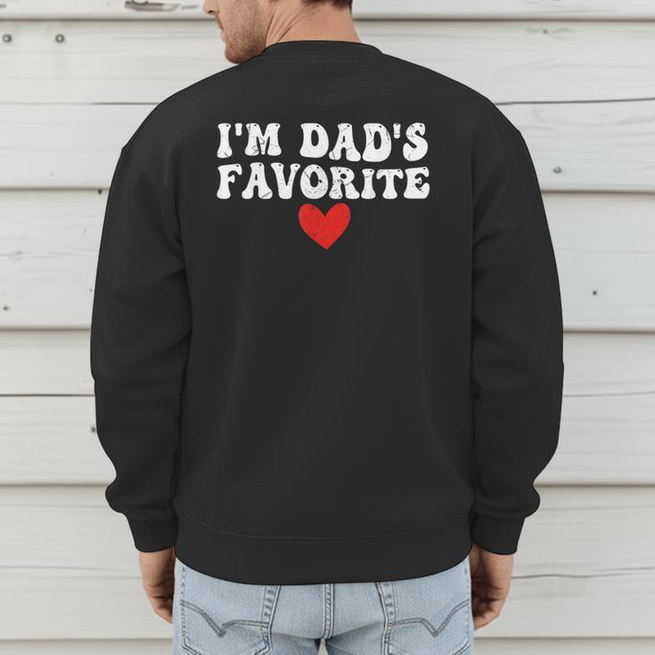 I'm Dad's Favorite Sarcastic Father's Day Men's Sweatshirt Back Print