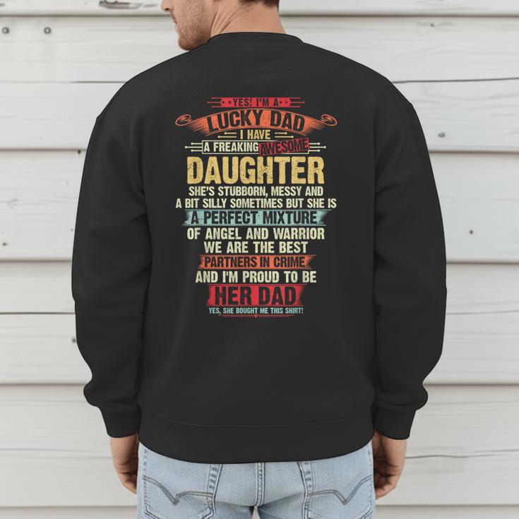 I'm A Lucky Dad I Have A Awesome Daughter She's Stubborn Men's Sweatshirt Back Print