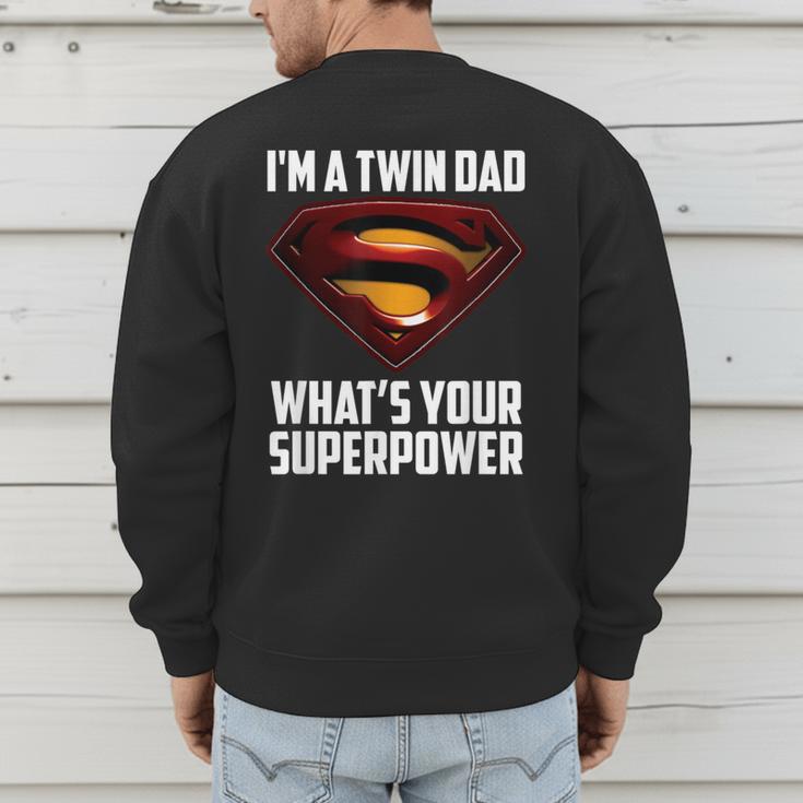 I'm A Twin DAD-What's Your Superpower Men's Sweatshirt Back Print