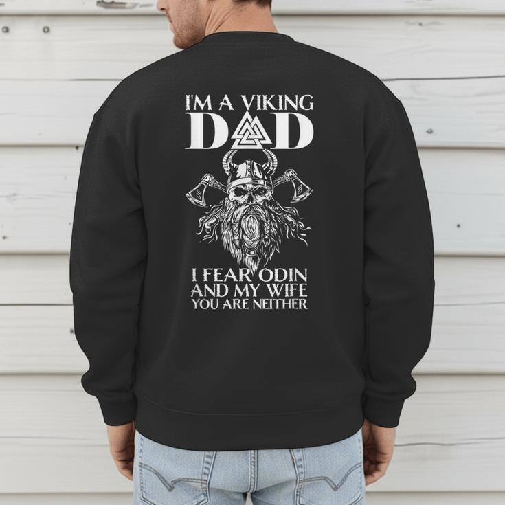 I'm A Viking Dad I Fear Odin And My Wife Viking Men's Sweatshirt Back Print