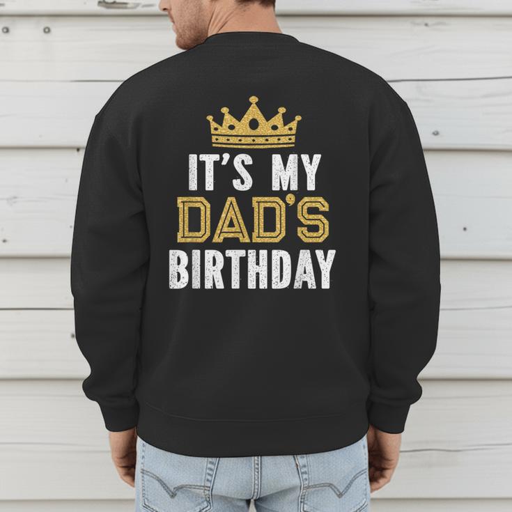 It's My Dad's Birthday Party Family Matching Small Men's Sweatshirt Back Print