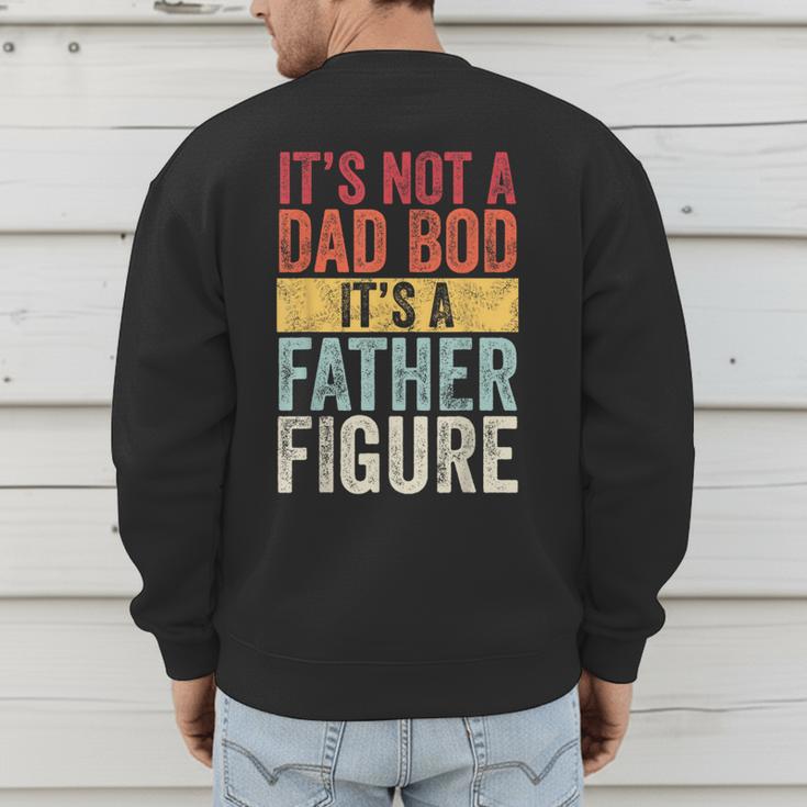 It's Not A Dad Bod It's A Father Figure Retro VintageShort Sleeve Men's Sweatshirt Back Print