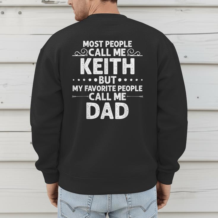 KEITH Name Father's Day Personalized Men Dad Men's Sweatshirt Back Print