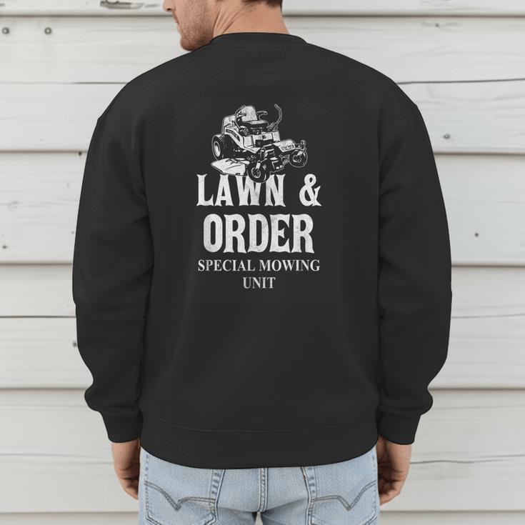 Lawn & Order Special Mowing Unit Dad Joke Lawn Mower Men's Sweatshirt Back Print