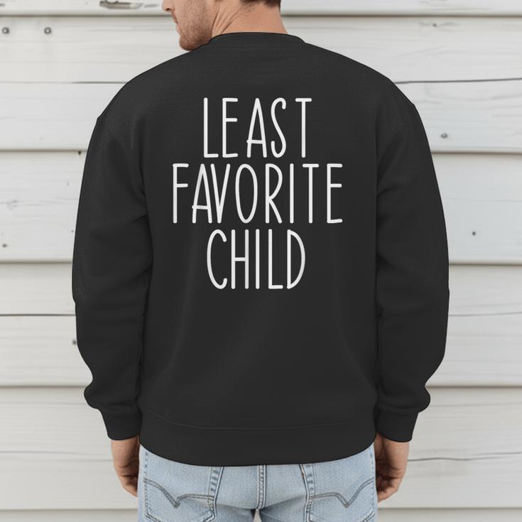 Least Favorite Child Mom Dad Son Men's Sweatshirt Back Print