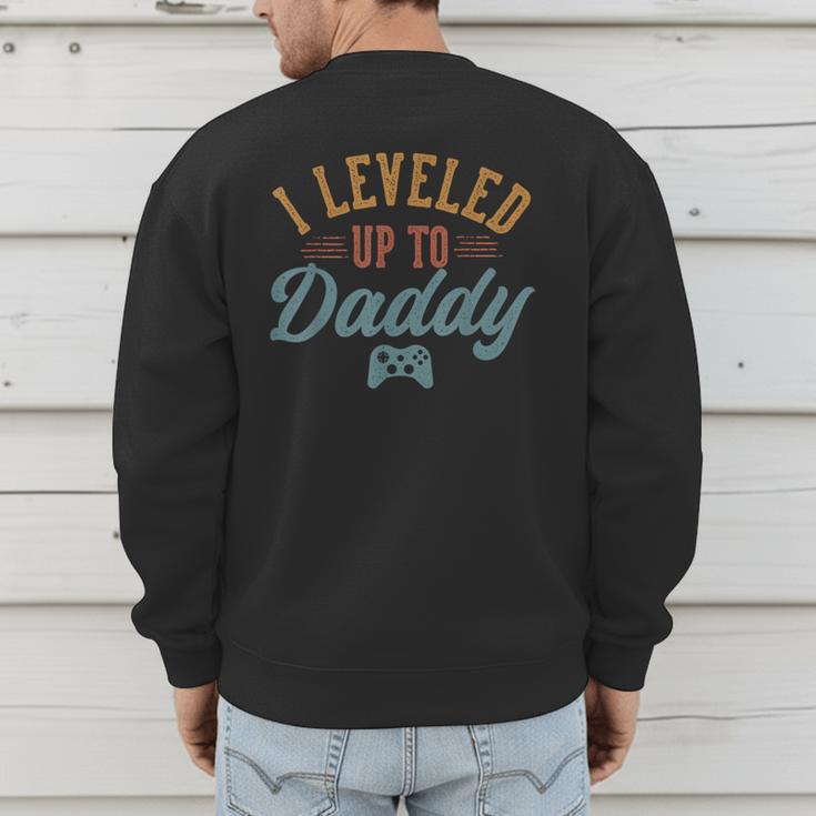 Leveled Up To Daddy Father To Be New Dad Men's Sweatshirt Back Print