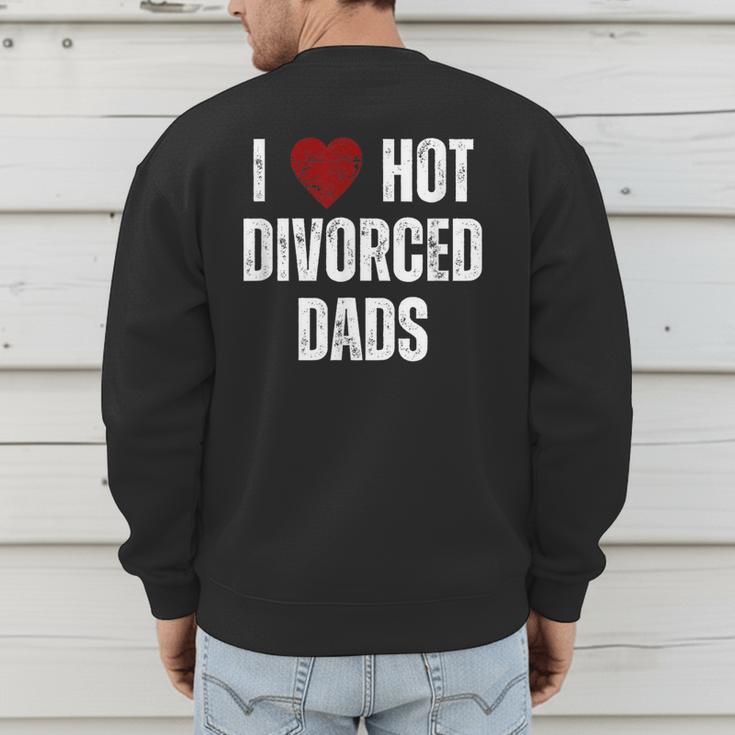 I Love Hot Divorced Dads Red Hearts Men's Sweatshirt Back Print