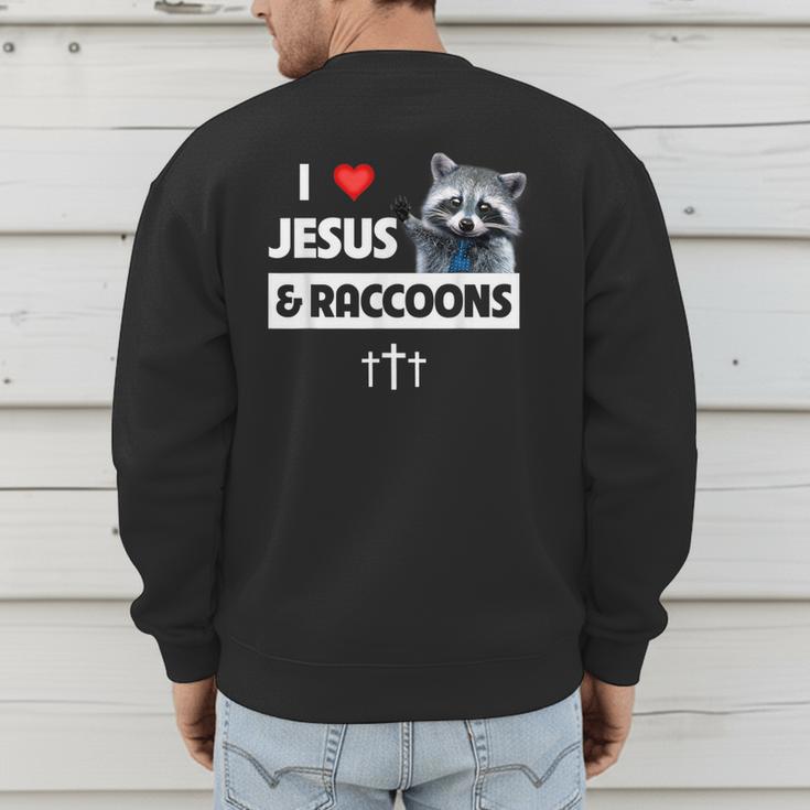 I Love Jesus And Raccoons Mom Dad Christian Love Jesus Bible Men's Sweatshirt Back Print