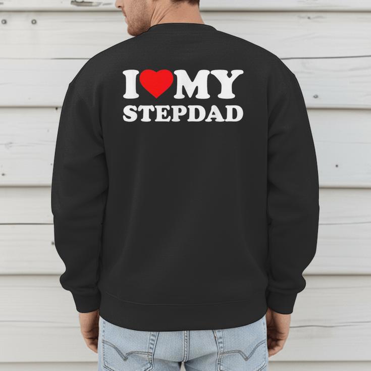 I Love My Step-Dad Heart Family Grandpa StepDad Bonus Dad Men's Sweatshirt Back Print