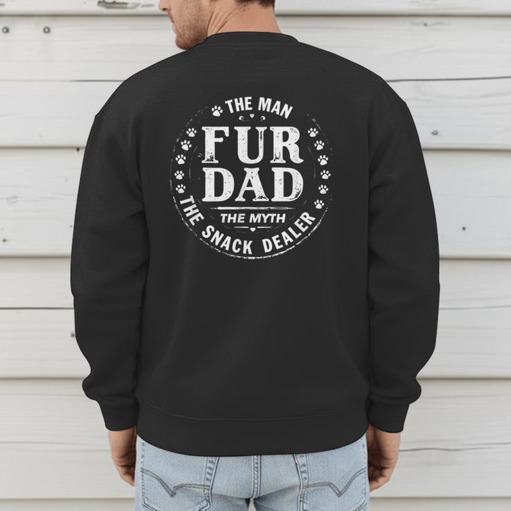Man Myth Snack Dealer Fur Dad Cat Dog Father 0CTC0M Men's Sweatshirt Back Print