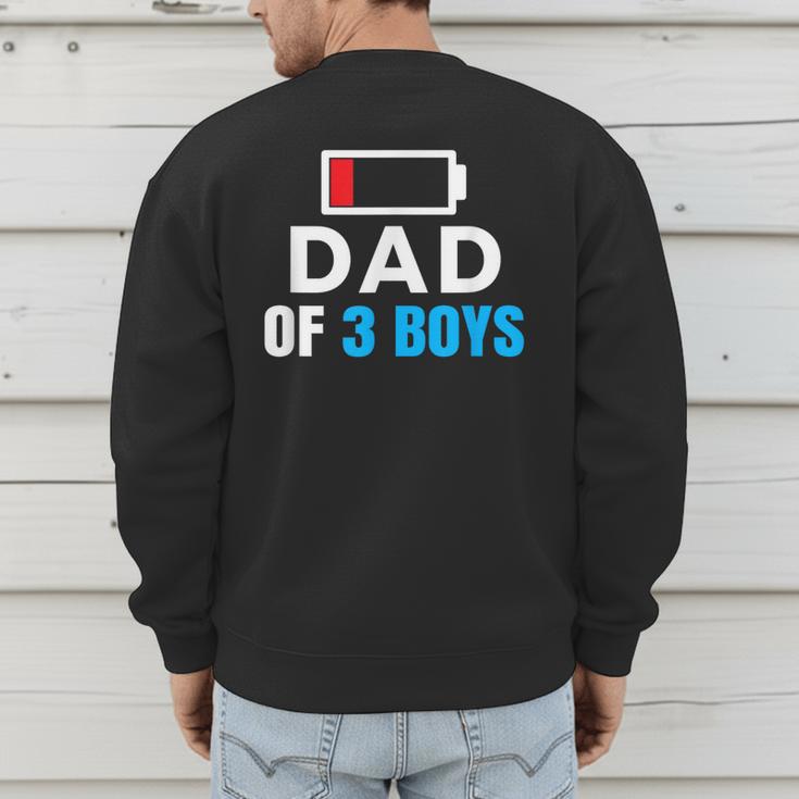 Matching Father's Day Low Battery Dad Of 3 Boys Men's Sweatshirt Back Print