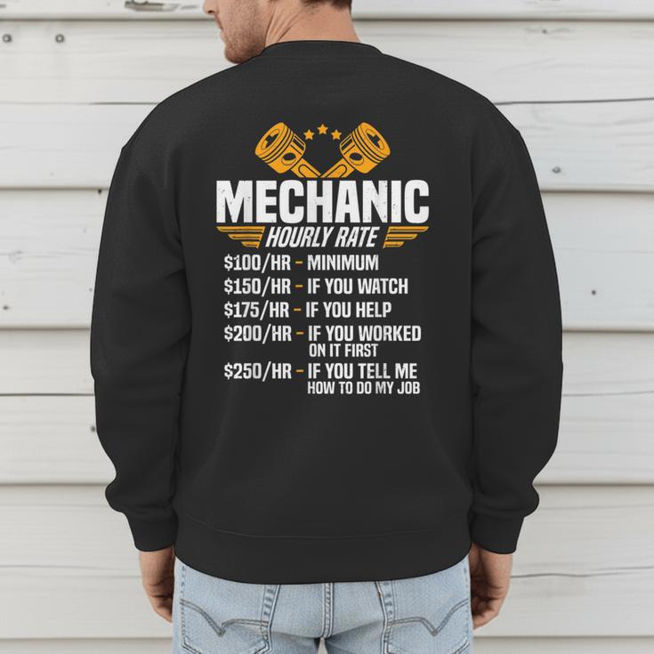 Mechanic Men Dad Hourly Rate Car Auto Garage Mechanic Men's Sweatshirt Back Print