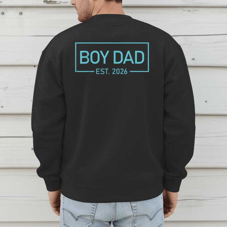 Men Boy Dad Est 2026 Newborn Daddy Father Baby Boy Son Men's Sweatshirt Back Print