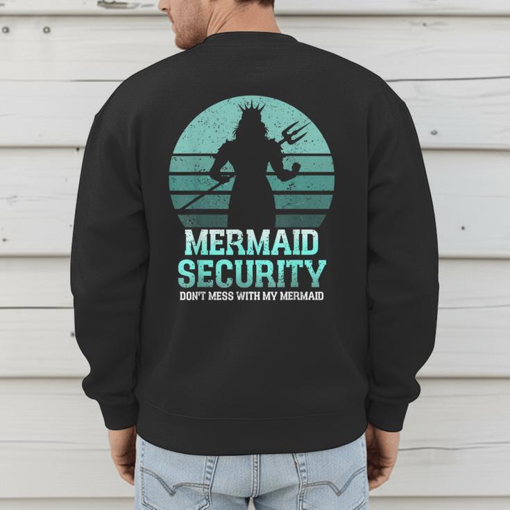 Mermaid Security Vintage Birthday Party Dad Father Day Men's Sweatshirt Back Print