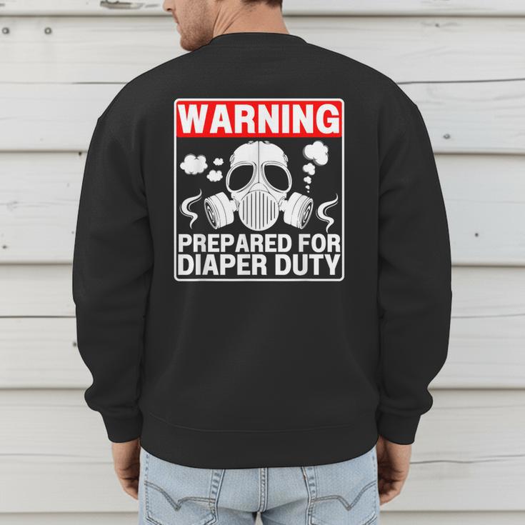 New Dad Prepared For Diaper Duty Daddy Diaper Duty Men's Sweatshirt Back Print