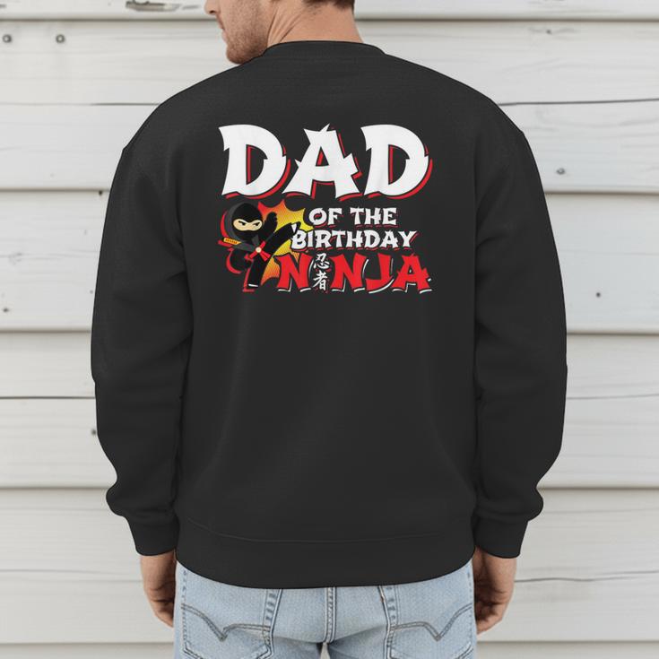 Ninja Birthday Party Dad Of The Birthday Ninja Small Men's Sweatshirt Back Print
