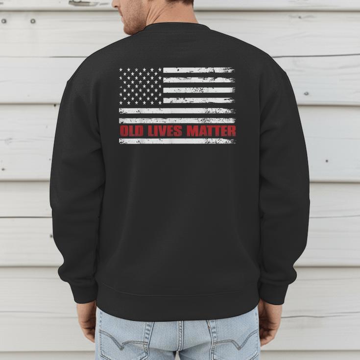 Old Lives Matter Tshirt 60th Birthday For Men 50th Dad Men's Sweatshirt Back Print