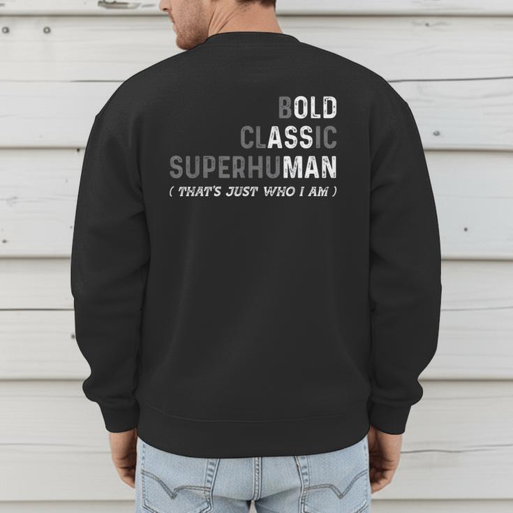 Old Man Gag Dad Father's Day Husband Birthday Grandpa Men's Sweatshirt Back Print Old Man Gag Dad Father's Day Husband Birthday Grandpa Men's Sweatshirt Back Print