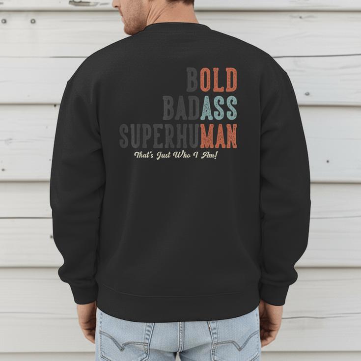 Old Man Saying Gag Father's Day Birthday Dad Grandpa Men's Sweatshirt Back Print Old Man Saying Gag Father's Day Birthday Dad Grandpa Men's Sweatshirt Back Print