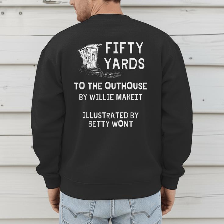 Outhouse Dad Guy Pun Humor Redneck Potty Joke Gag Men's Sweatshirt Back Print