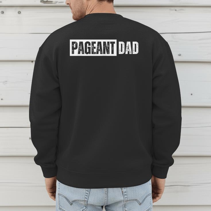 Pageant Dad Men's Sweatshirt Back Print