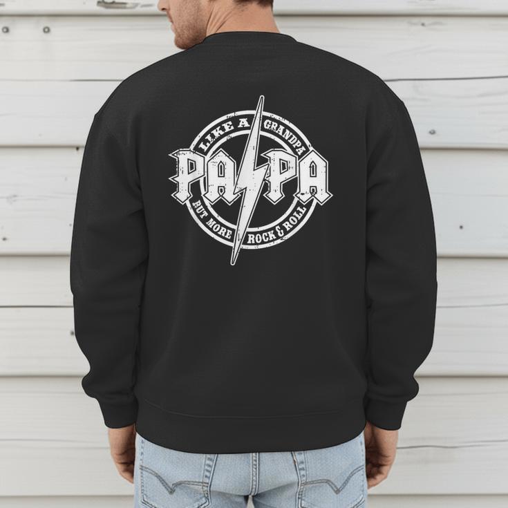 Papa Like A Grandpa Fathers Day Rocker Dad Rock Music Men Men's Sweatshirt Back Print Papa Like A Grandpa Fathers Day Rocker Dad Rock Music Men Men's Sweatshirt Back Print