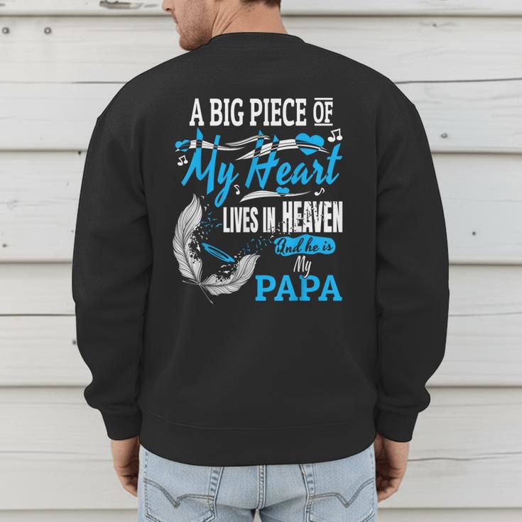 My Papa Lives In Heaven Shirt Memorial Day Papa Dad Grandpa Men's Sweatshirt Back Print